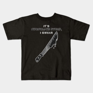 It's Chocolate Syrup I Swear 1 (Classic Horror: Machete) Kids T-Shirt